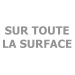 TOUTE LA SURFACE